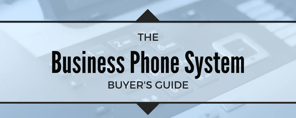 business phone system buyer's guide