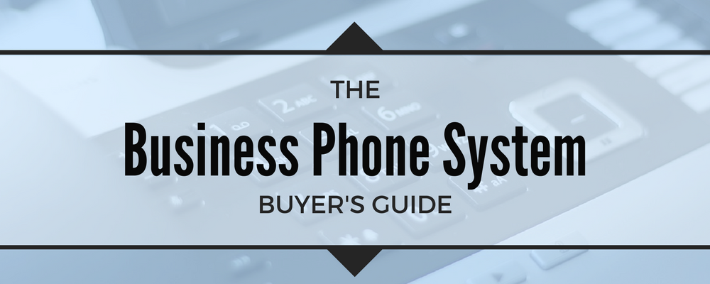 business phone system buyer's guide business phone system buyer's guide